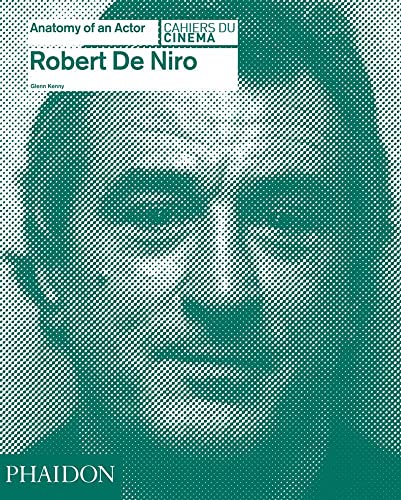 Robert De Niro: Anatomy of an Actor