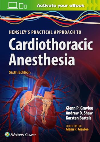 A Practical Approach to Cardiothoracic Anesthesia von Lippincott Williams & Wilkins