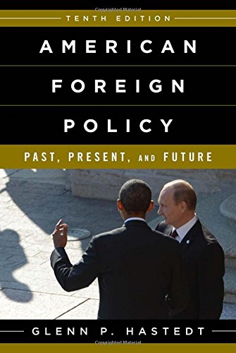 American Foreign Policy: Past, Present, and Future von Rowman & Littlefield