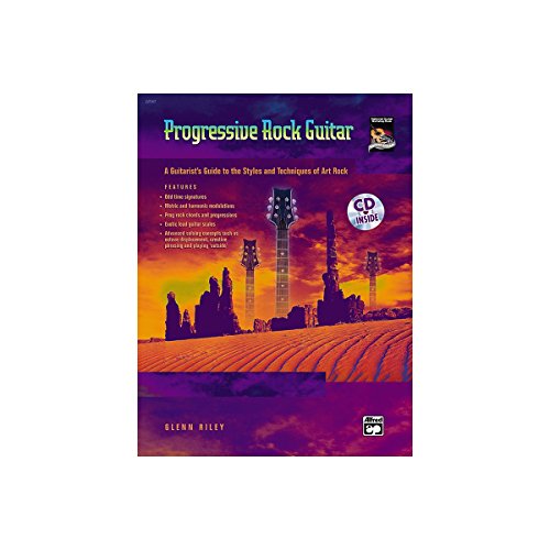 Progressive Rock Guitar: A Guitarist's Guide to the Styles and Techniques of Art Rock (incl. CD)