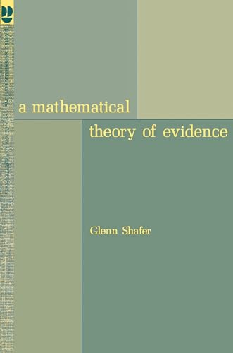 A Mathematical Theory of Evidence von Princeton University Press