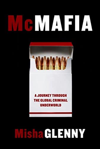 McMafia: A J Through the Global Criminal Underworld (Borzoi Books) Rough Cut