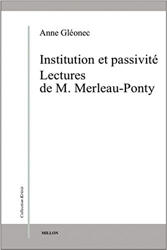 Institution et passivité : Lectures de M. Merleau-Ponty