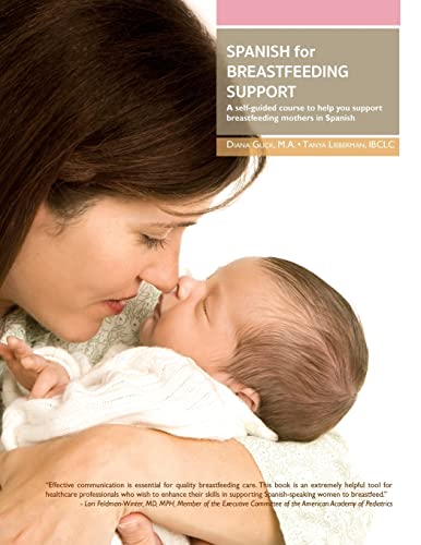Spanish for Breastfeeding Support: A self-guided course to help you support breastfeeding mothers in Spanish von Praeclarus Press