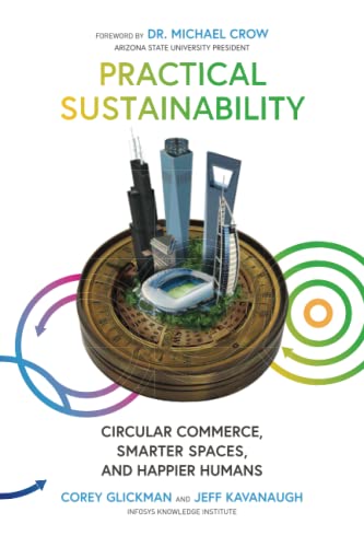 Practical Sustainability: Circular Commerce, Smarter Spaces and Happier Humans Practical Sustainability: Circular Commerce, Smarter Spaces and Happier Humans von Houndstooth Press