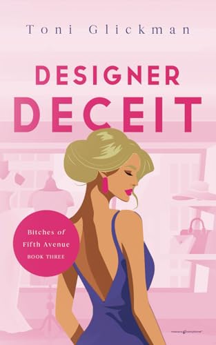 Designer Deceit: Bitches of Fifth Avenue von Speaking Volumes, LLC