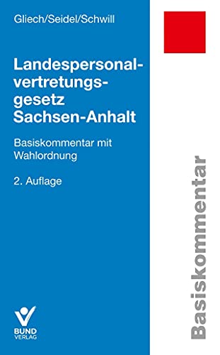 Landespersonalvertretungsgesetz Sachsen-Anhalt (Basiskommentare) von Bund-Verlag GmbH