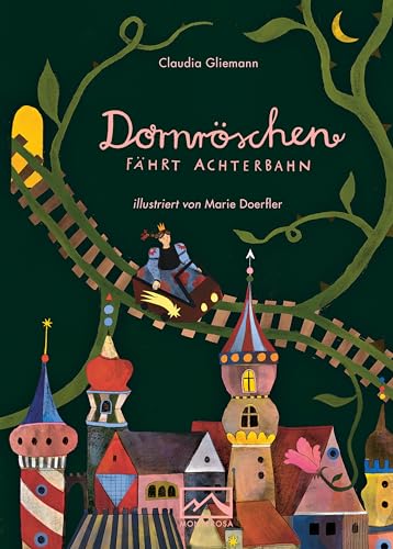 Dornröschen fährt Achterbahn von Monterosa Verlag
