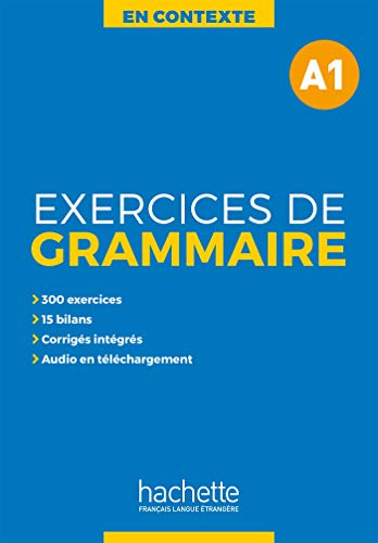 En Contexte Grammaire: Exercices de grammaire A1 von HACHETTE FLE