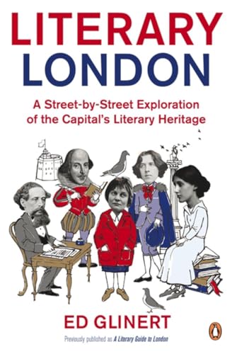 Literary London: A Street by Street Exploration of the Capital's Literary Heritage von Penguin