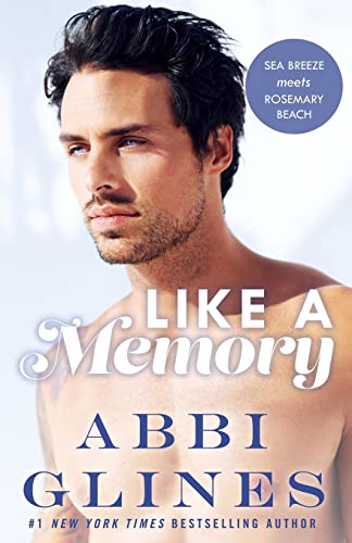 Like A Memory (Sea Breeze Meets Rosemary Beach, Band 1)