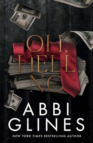 Oh, Hell No (Mississippi Smoke Series, Band 3) von Independently published
