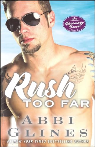Rush Too Far: A Rosemary Beach Novel (The Rosemary Beach Series, Band 4) von Atria Books