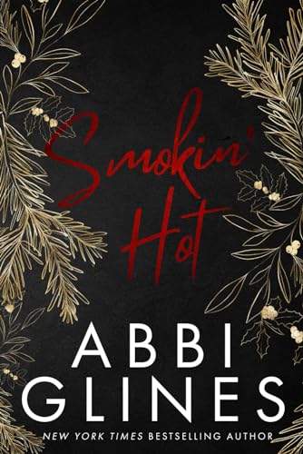 Smokin' Hot: Holiday Special Edition (Smoke Series) von Independently published