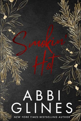 Smokin' Hot: Holiday Special Edition (Smoke Series) von Independently published
