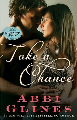 Take a Chance: A Rosemary Beach Novel (The Rosemary Beach Series, Band 7) von Atria Books