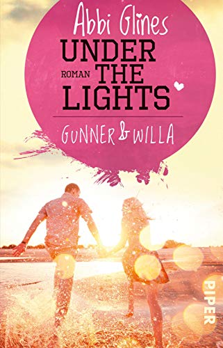 Under the Lights – Gunner und Willa (Field Party 2): Roman von PIPER