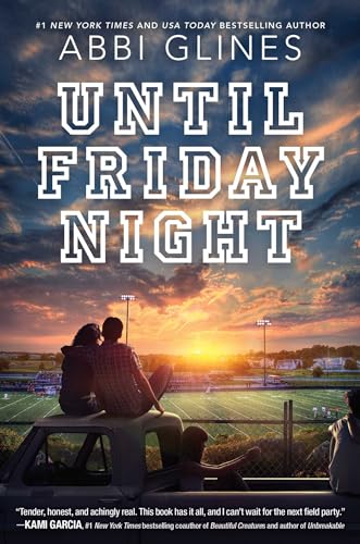 Until Friday Night (Field Party, Band 1)