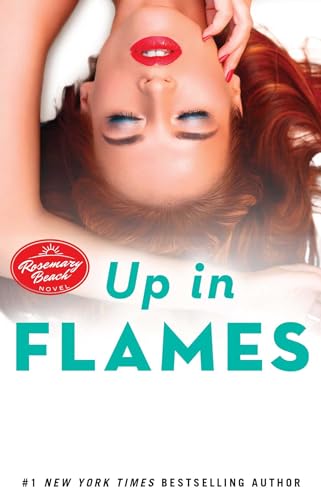 Up in Flames: A Rosemary Beach Novel (The Rosemary Beach Series, Band 14)