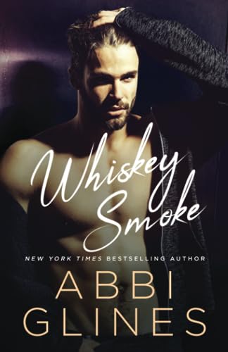Whiskey Smoke (Smoke Series, Band 6) von Independently published