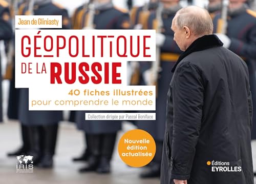 Géopolitique de la Russie: 40 fiches illustrées pour comprendre le monde von EYROLLES