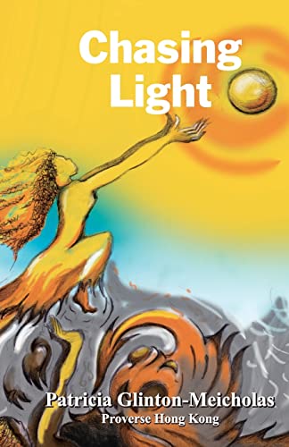 Chasing Light (Proverse Prize Publications)