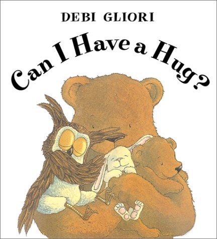 Can I Have a Hug? Can I Have a Hug?