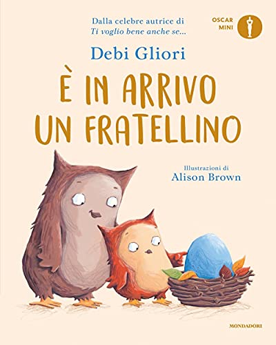 È in arrivo un fratellino. Ediz. a colori (Oscar mini) von Mondadori