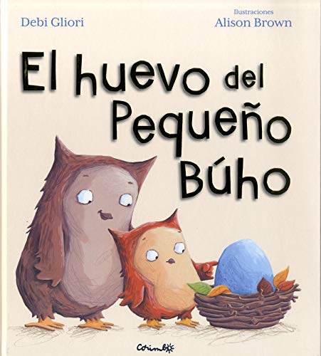 El Huevo del Pequeno Buho (Álbumes ilustrados) von CORIMBO