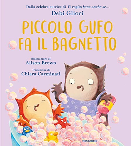 Piccolo Gufo fa il bagnetto. Ediz. a colori (Leggere le figure) von Mondadori