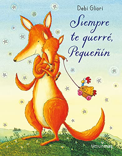 Siempre te querré, Pequeñín. Libro de cartón (Cuentos para regalar)