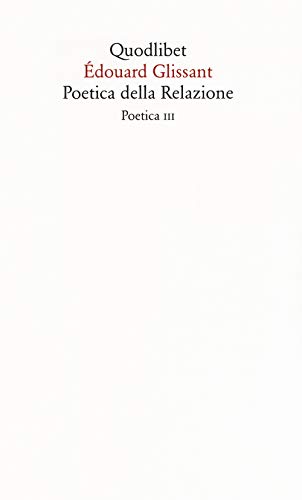 Poetica della relazione. Poetica III. Nuova ediz. (Saggi, Band 9)