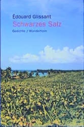 Schwarzes Salz: Gedichte. Dt. /Franz. Schwarzes Salz: Gedichte. Dt. /Franz.