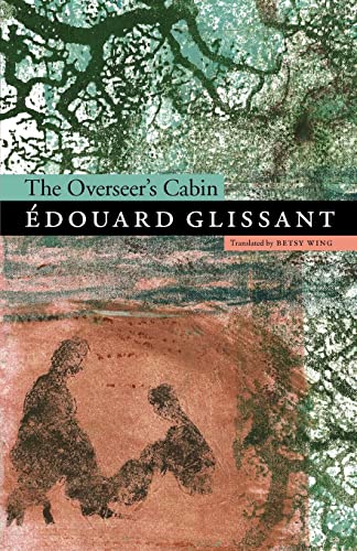 The Overseer's Cabin (Bison Original)