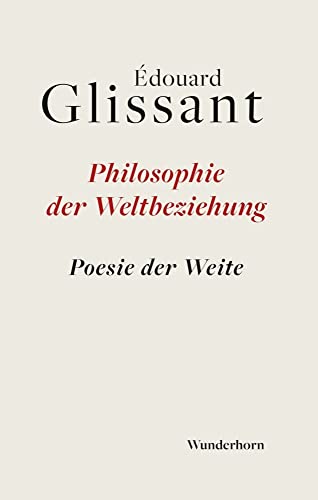 Die Philosophie der Weltbeziehung: Eine Poesie in der Weite: Poesie der Weite