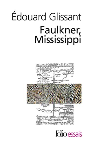 Faulkner, Mississippi (Folio Essais) von Gallimard Education