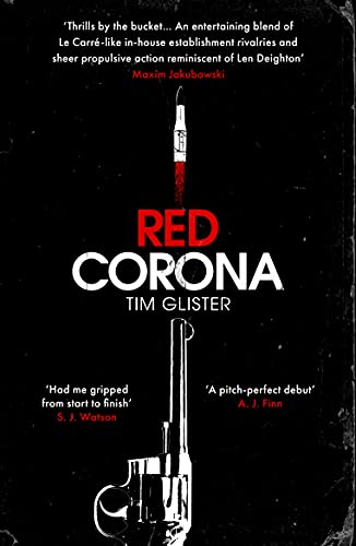 Red Corona: A Richard Knox Spy Thriller: ‘A thriller of true ambition and scope.’ Lucie Whitehouse von ONEWORLD PUBLICATIONS