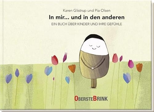 In mir... und in den anderen - Ein Buch über Kinder und ihre Gefühle: Emotionen erkennen und benennen. Mitmachbuch zur Sprachförderung in der Kita. Kinderbuch ab 2 Jahre.