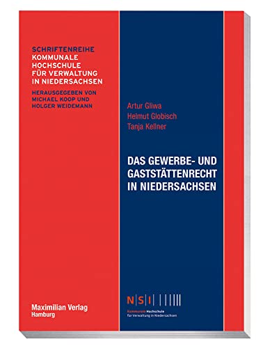 Das Gewerbe- und Gaststättenrecht in Niedersachsen (NSI-Schriftenreihe) von Maximilian Vlg