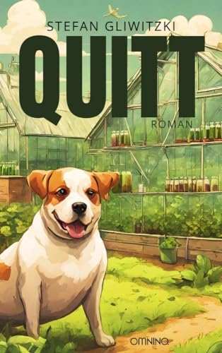 QUITT: Roman QUITT: Roman von Omnino Verlag