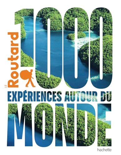 1000 expériences autour du Monde von HACHETTE TOURI