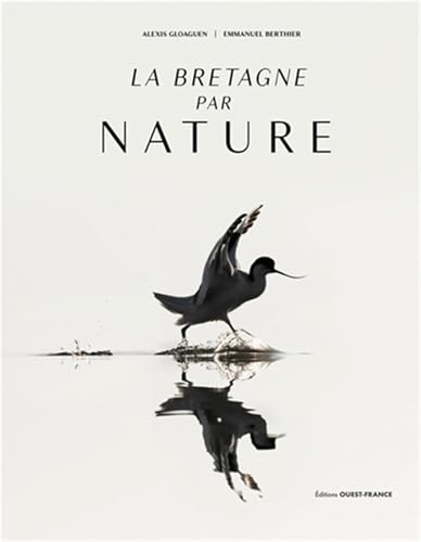 La Bretagne par nature von OUEST FRANCE