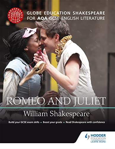 Globe Education Shakespeare: Romeo and Juliet for AQA GCSE English Literature von Hodder Education
