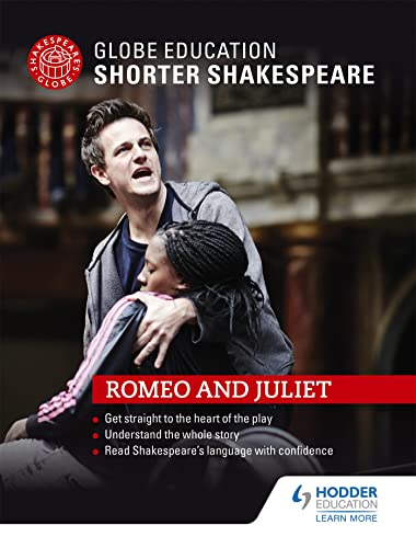 Globe Education Shorter Shakespeare: Romeo and Juliet von Hodder Education