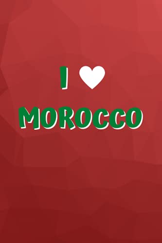 I love Morocco von Independently published