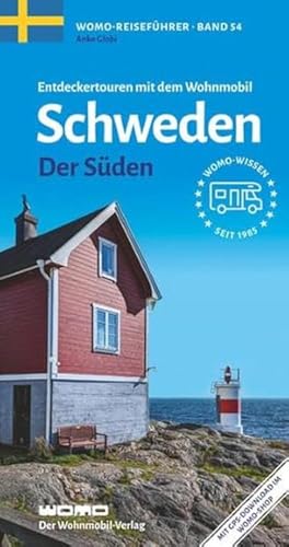 Entdeckertouren mit dem Wohnmobil Schweden: Der Süden (Womo-Reihe, Band 54)