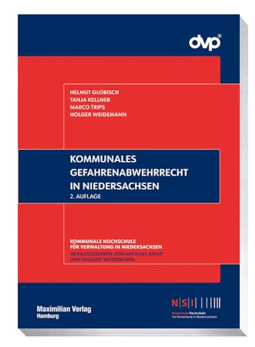 Kommunales Gefahrenabwehrrecht in Niedersachsen (NSI-Schriftenreihe) von MAXIMILIAN