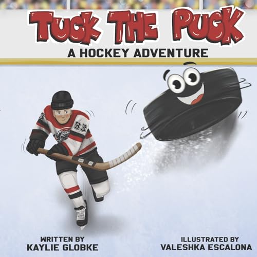 Tuck the Puck: A Hockey Adventure von Bookbaby