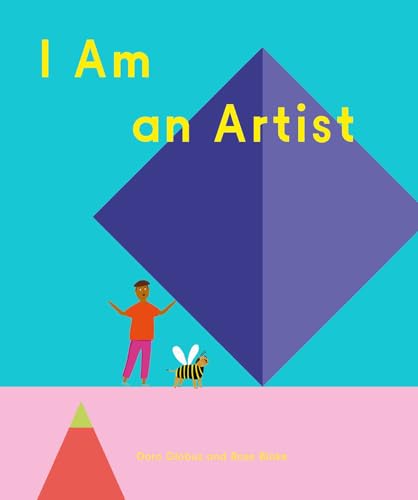 I Am an Artist (How Art Works)