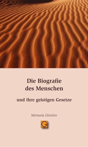 Die Biografie des Menschen und ihre geistigen Gesetze von Gesundheitspflege initiativ